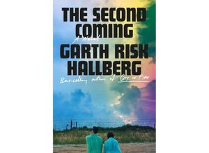 9780593802380 - The Second Coming - Garth Risk Hallberg Kartoniert (TB)