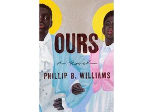 9780593832226 - Ours - Phillip B Williams Kartoniert (TB)