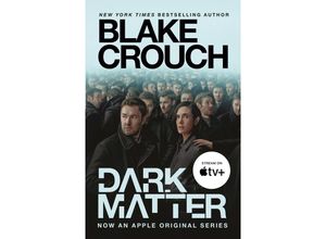 9780593875735 - Dark Matter Movie Tie-In - Blake Crouch Kartoniert (TB)