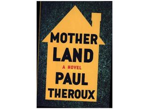 9780618839322 - Mother Land - Paul Theroux Gebunden