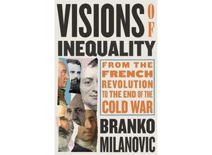 9780674264144 - Visions of Inequality - From the French Revolution to the End of the Cold War - Branko Milanovic Gebunden
