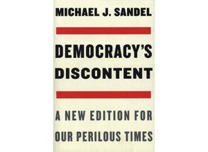 9780674270718 - Democracys Discontent - A New Edition for Our Perilous Times - Michael J Sandel Kartoniert (TB)