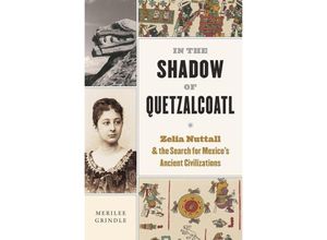 9780674278332 - In the Shadow of Quetzalcoatl - Merilee Grindle Gebunden 9780674278332 - In the Shadow of Quetzalcoatl - Merilee Grindle Gebunden