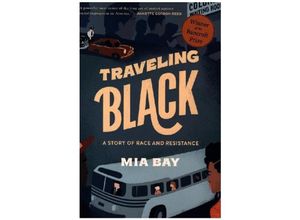 9780674278622 - Traveling Black - A Story of Race and Resistance - Mia Bay Kartoniert (TB)