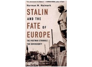 9780674292154 - Stalin and the Fate of Europe - The Postwar Struggle for Sovereignty - Norman M Naimark Kartoniert (TB)