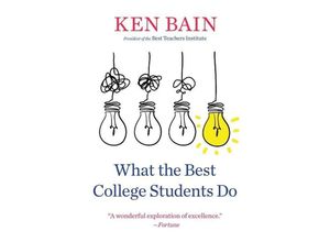 9780674293847 - What the Best College Students Do - Ken Bain Taschenbuch