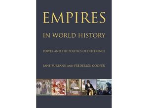 9780691152363 - Empires in World History - Jane Burbank Frederick Cooper Kartoniert (TB)