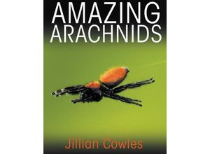 9780691176581 - Amazing Arachnids - Jillian Cowles Gebunden