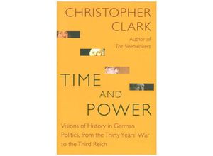 9780691181653 - Time and Power - Christopher Clark Gebunden