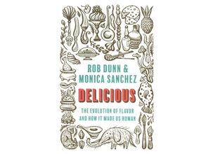 9780691199474 - Delicious - Rob Dunn Monica Sanchez Gebunden