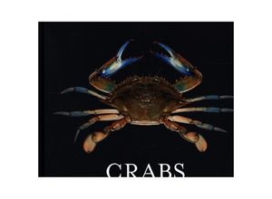 9780691201719 - Crabs - A Global Natural History - Peter J F Davie Gebunden