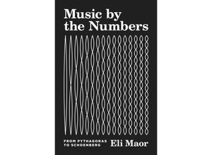 9780691202969 - Music by the Numbers - Eli Maor Kartoniert (TB)