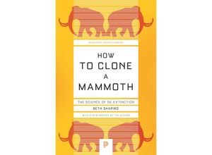 9780691209005 - How to Clone a Mammoth - Beth Shapiro Kartoniert (TB)