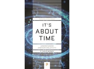 9780691218779 - Its About Time - Understanding Einsteins Relativity - N David Mermin Kartoniert (TB)