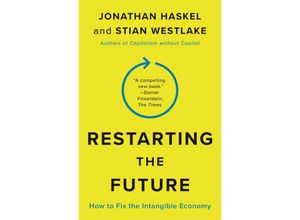 9780691236032 - Restarting the Future - Jonathan Haskel Stian Westlake Kartoniert (TB)