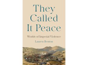 9780691248479 - They Called It Peace - Lauren Benton Gebunden