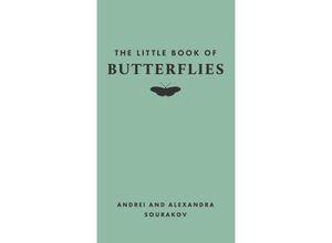 9780691251745 - The Little Book of Butterflies - Andrei Sourakov Alexandra A Sourakov Gebunden