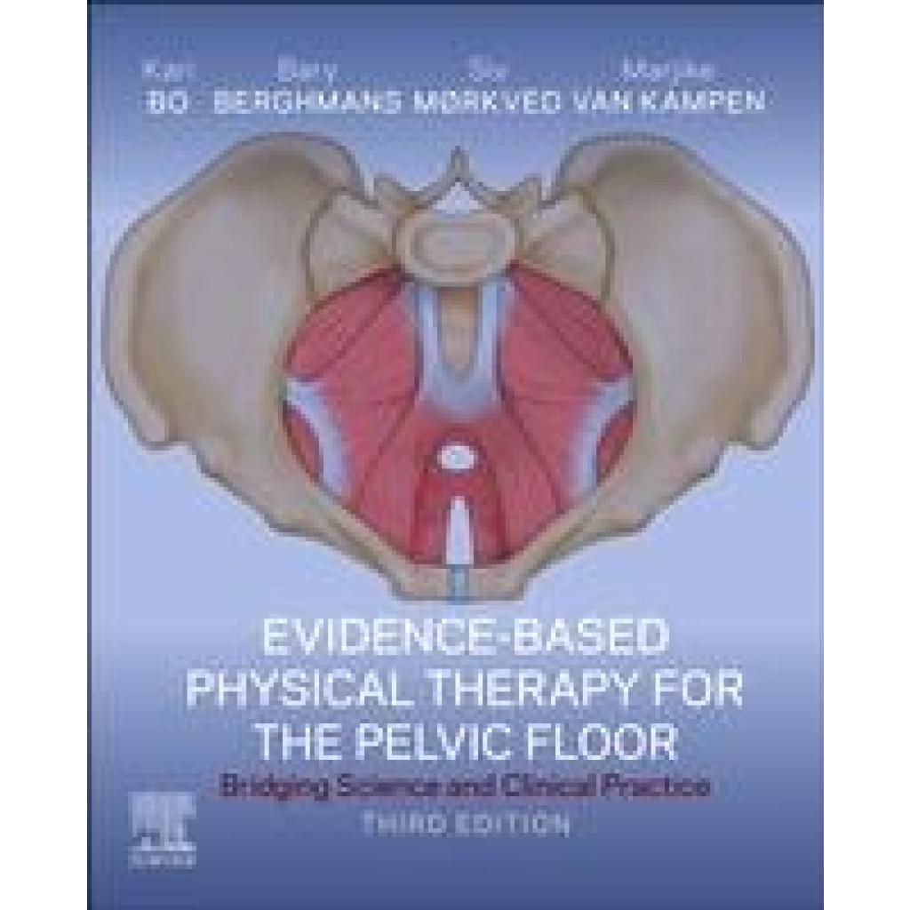 9780702083082 - Bø Kari Evidence-Based Physical Therapy for the Pelvic Floor