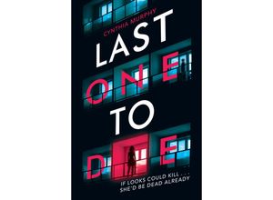 9780702304934 - Last One To Die - Cynthia Murphy Kartoniert (TB)