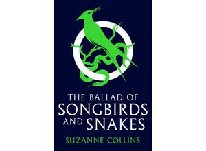 9780702309519 - The Hunger Games   The Hunger Games The Ballad of Songbirds and Snakes - Suzanne Collins Kartoniert (TB)