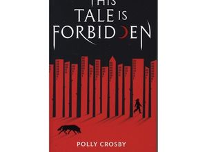 9780702325601 - This Tale Is Forbidden - Polly Crosby Kartoniert (TB)