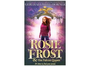 9780702328695 - Rosie Frost And The Falcon Queen - Geri Halliwell-Horner Kartoniert (TB)