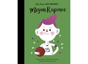 9780711257818 - Little People Big Dreams   Megan Rapinoe - María Isabel Sánchez Vegara Gebunden
