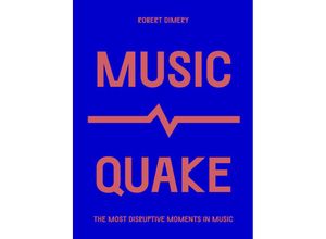 9780711259737 - Culture Quake   MusicQuake - Robert Dimery Kartoniert (TB)