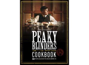 9780711276307 - The Official Peaky Blinders Cookbook - Rob Morris Gebunden