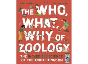 9780711277045 - The Who What Why of Zoology - Jules Howard Gebunden