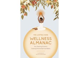 9780711279872 - The Leaping Hare Wellness Almanac - Leaping Hare Press Gebunden
