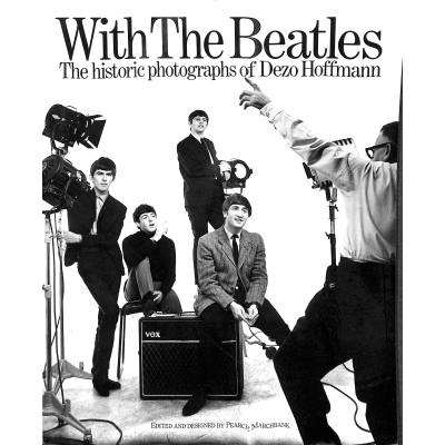 9780711901117 - With the Beatles - the historic photographs of Dezo Hoffmann