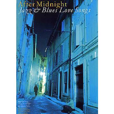 9780711974890 - After midnight - Jazz + Blues love songs