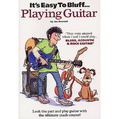 9780711993495 - Its easy to bluff playing guitar - blues acoustic rock guitar