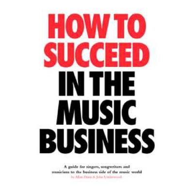 9780711994331 - How to succeed in the music business