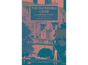 9780712356022 - The Incredible Crime - Lois Austen-Leigh Taschenbuch