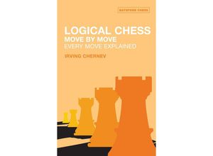 9780713484649 - Logical Chess Move By Move - Irving Chernev Kartoniert (TB)