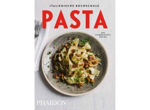 9780714870885 - Italienische Kochschule Pasta Gebunden