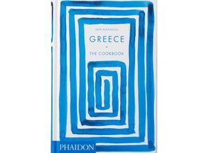 9780714873800 - Greece The Cookbook - Vefa Alexiadou Gebunden