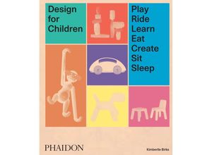 9780714875194 - Design for Children - Kimberlie Birks Gebunden