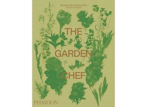 9780714878225 - The Garden Chef - Phaidon Editors Kartoniert (TB)