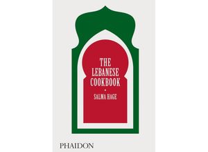 9780714879093 - The Lebanese Cookbook - Salma Hage Gebunden