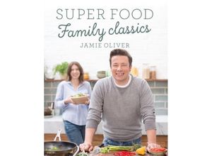 9780718178444 - Super Food Family Classics - Jamie Oliver Gebunden