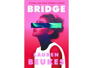 9780718182830 - Bridge - Lauren Beukes Kartoniert (TB)