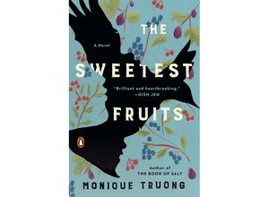 9780735221024 - The Sweetest Fruits - Monique Truong Kartoniert (TB)