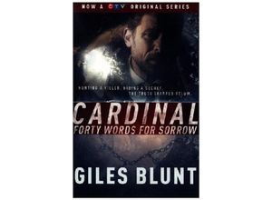 9780735273542 - Cardinal Forty Words for Sorrow (TV Tie-in Edition) - Giles Blunt Kartoniert (TB)