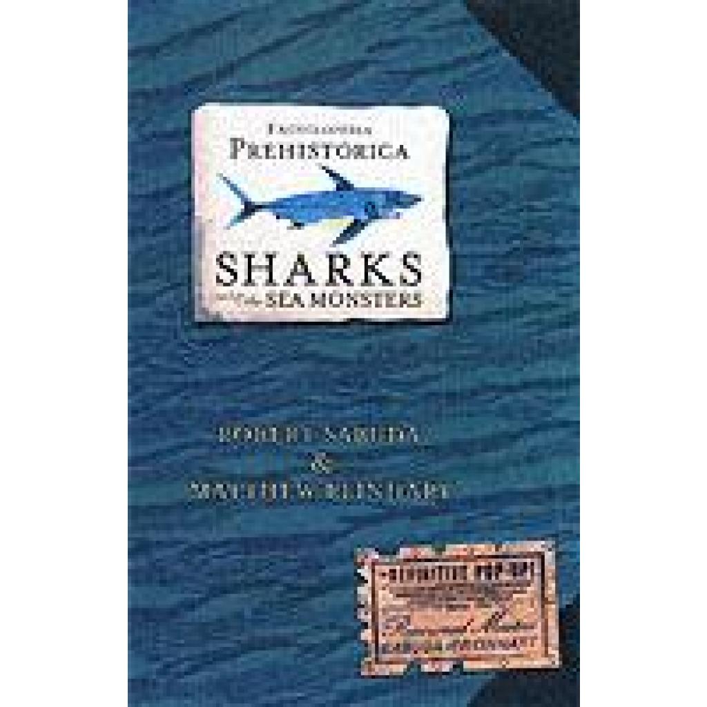 9780744586893 - Encyclopedia Prehistorica   Encyclopedia Prehistorica Sharks and Other Sea Monsters - Robert Sabuda Matthew Reinhart Gebunden