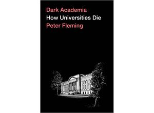 9780745341064 - Dark Academia - Peter Fleming Kartoniert (TB)