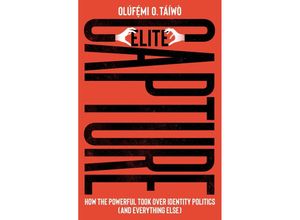 9780745347851 - Elite Capture - Olúfémi O Táiwó Kartoniert (TB)