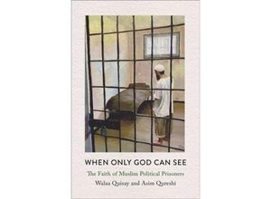 9780745348957 - When Only God Can See - Asim Qureshi Walaa Quisay Taschenbuch